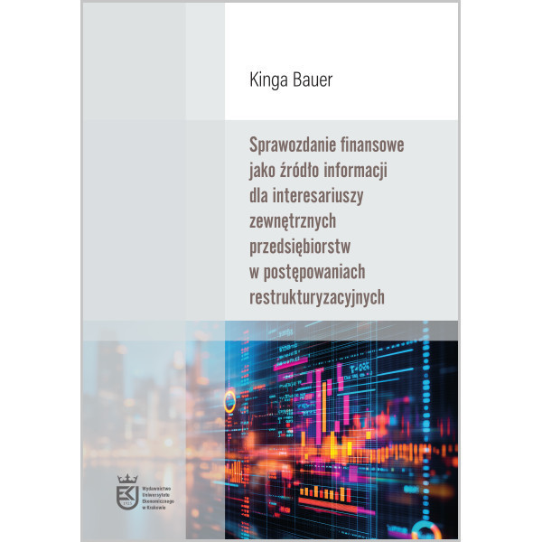 Sprawozdanie finansowe jako źródło informacji dla interesariuszy zewnętrznych przedsiębiorstw... Sprawozdanie finansowe jako źródło informacji dla interesariuszy zewnętrznych przedsiębiorstw...