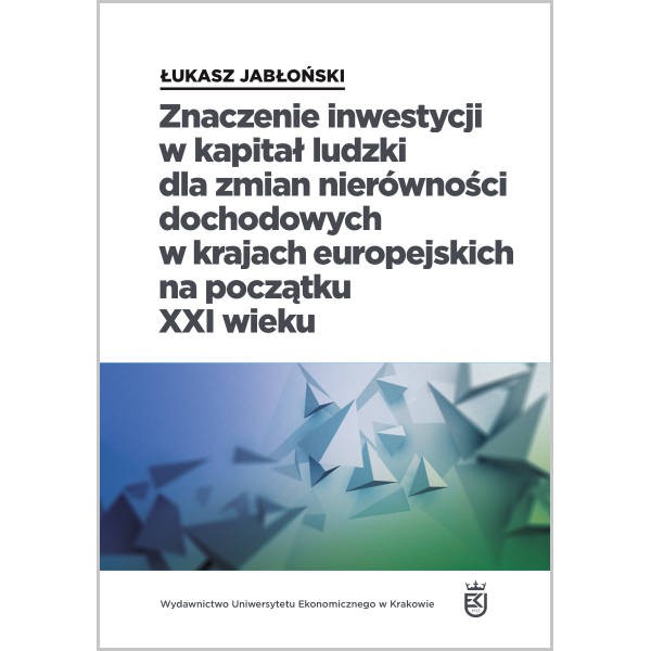 Znaczenie Inwestycji W Kapitał Ludzki Dla Zmian Nierówności Dochodowych ...